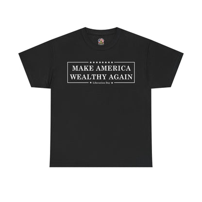 Make America Wealthy Again Tee