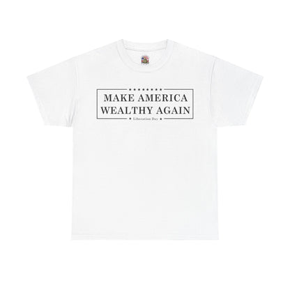 Make America Wealthy Again Tee